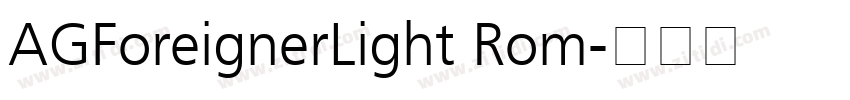 AGForeignerLight Rom字体转换